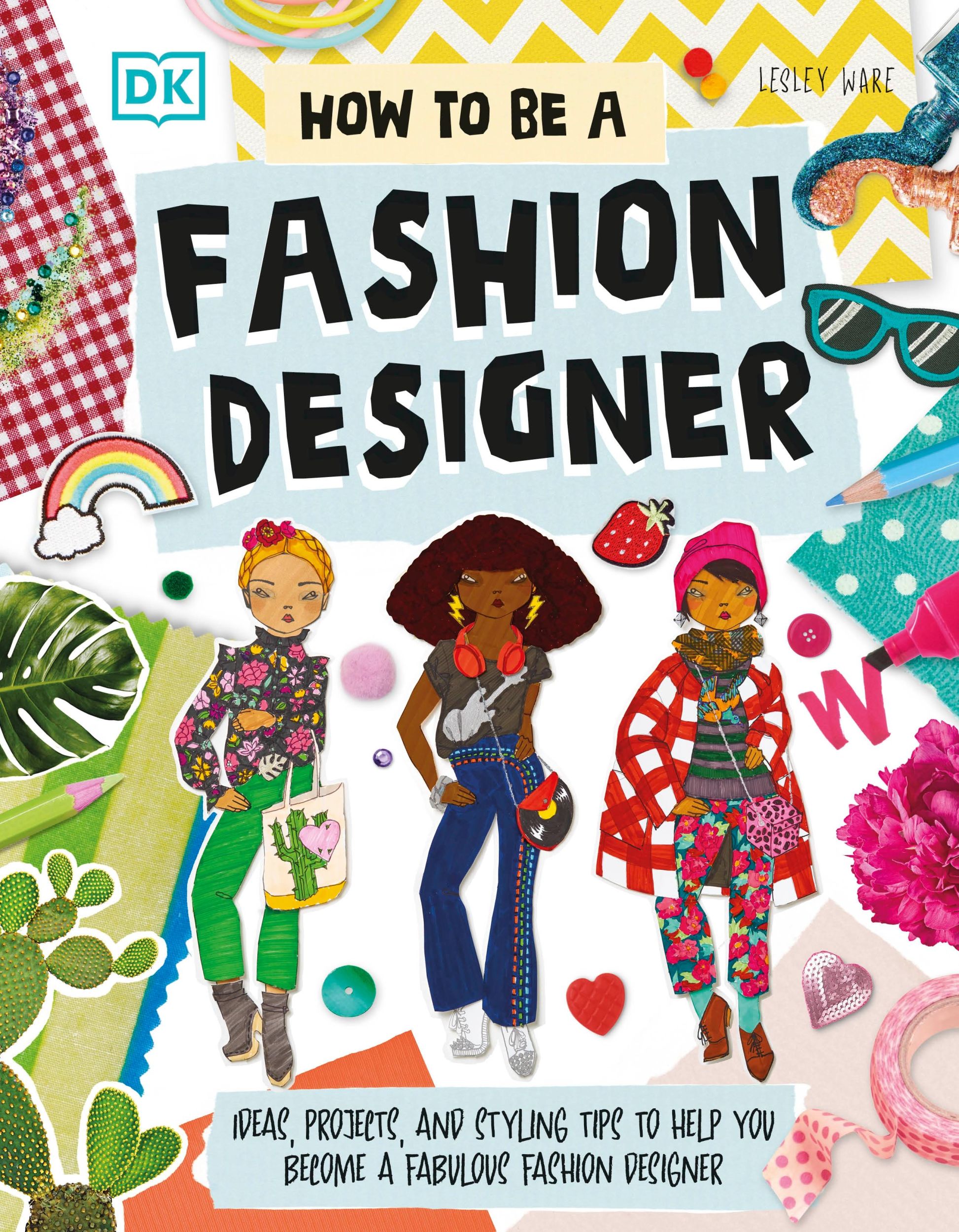 Cover: 9780241678886 | How To Be A Fashion Designer | Lesley Ware | Taschenbuch | Englisch