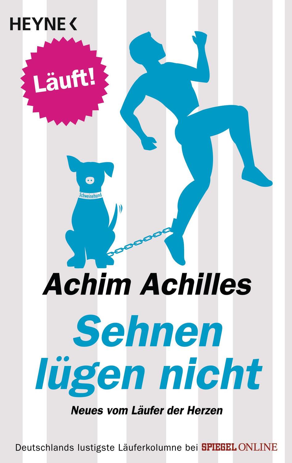 Cover: 9783453604230 | Sehnen lügen nicht | Neues vom Läufer der Herzen | Achim Achilles