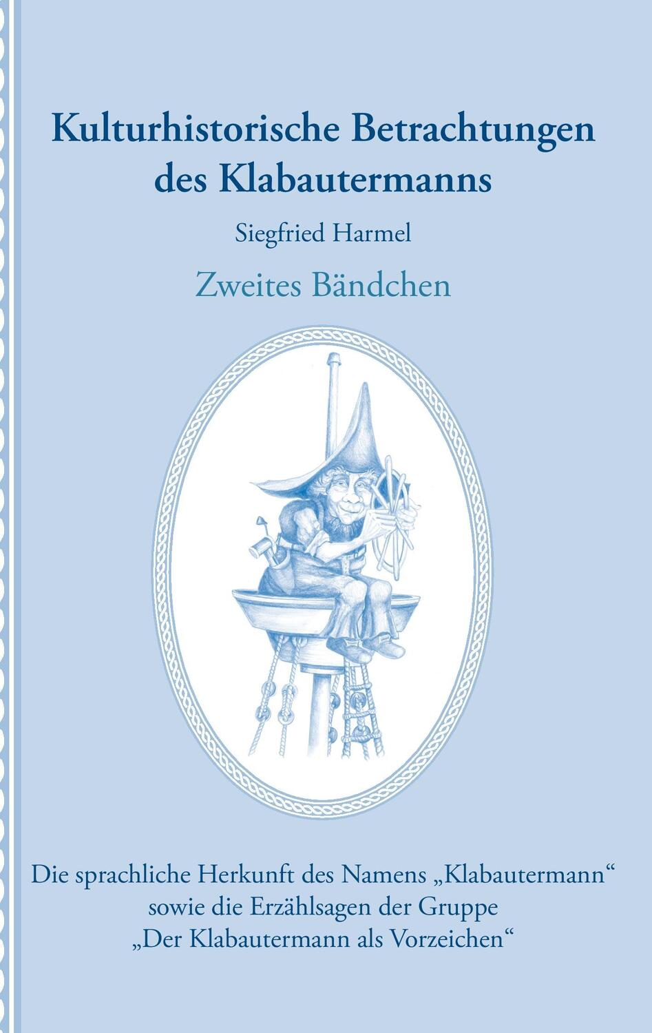 Cover: 9783844873788 | Kulturhistorische Betrachtungen des Klabautermanns - Zweites Bändchen