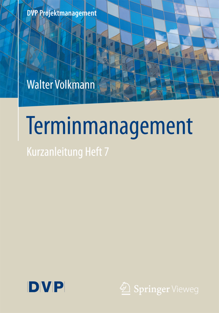 Cover: 9783662556351 | Terminmanagement | Kurzanleitung Heft 7 | Walter Volkmann | Buch | xiv