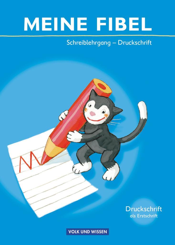 Cover: 9783060813896 | Meine Fibel 2009. Schreiblehrgang in Druckschrift | Katrin Walter