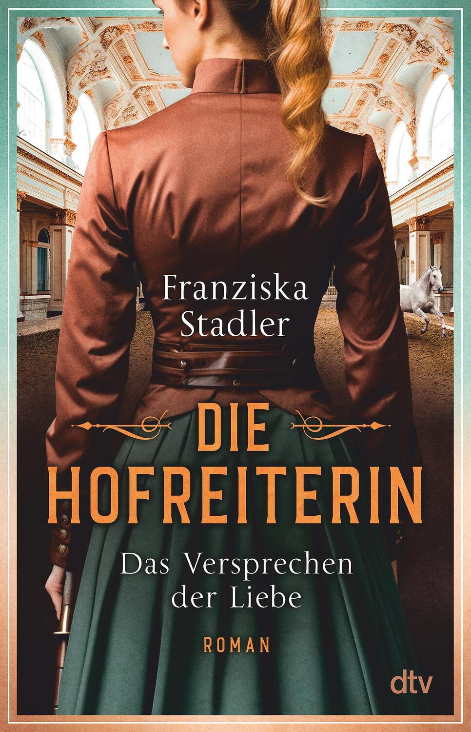 Cover: 9783423220774 | Die Hofreiterin - Das Versprechen der Liebe | Franziska Stadler | Buch