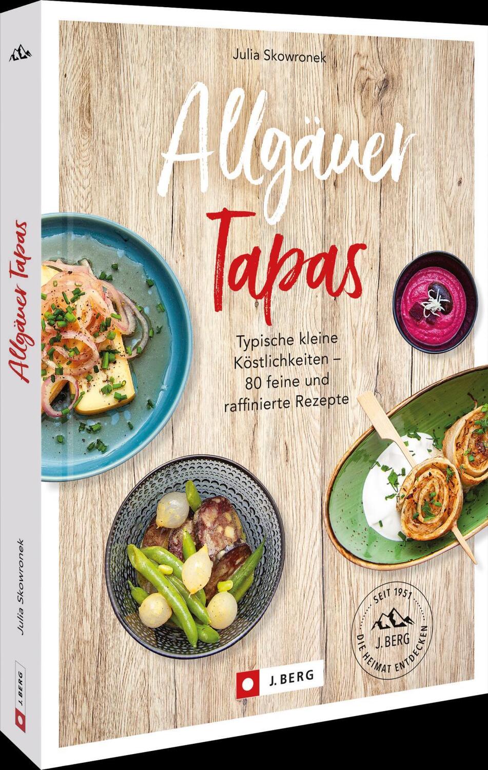 Cover: 9783862468829 | Allgäuer Tapas | Julia Skowronek | Buch | 160 S. | Deutsch | 2024