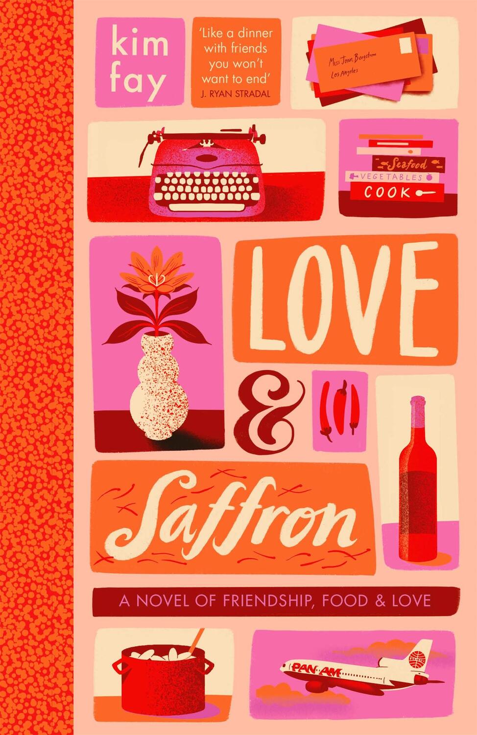 Cover: 9781529395082 | Love &amp; Saffron | a novel of friendship, food, and love | Kim Fay