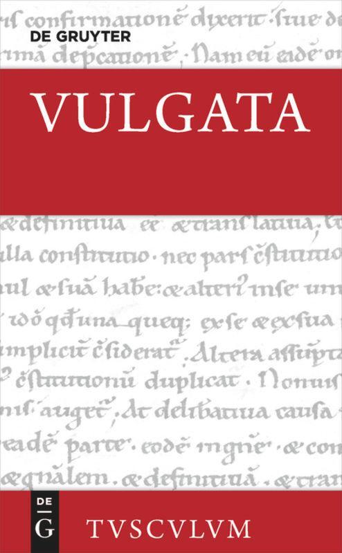 Cover: 9783110440447 | Vulgata 01. Genesis - Exodus - Leviticus - Numeri - Deuteronomium