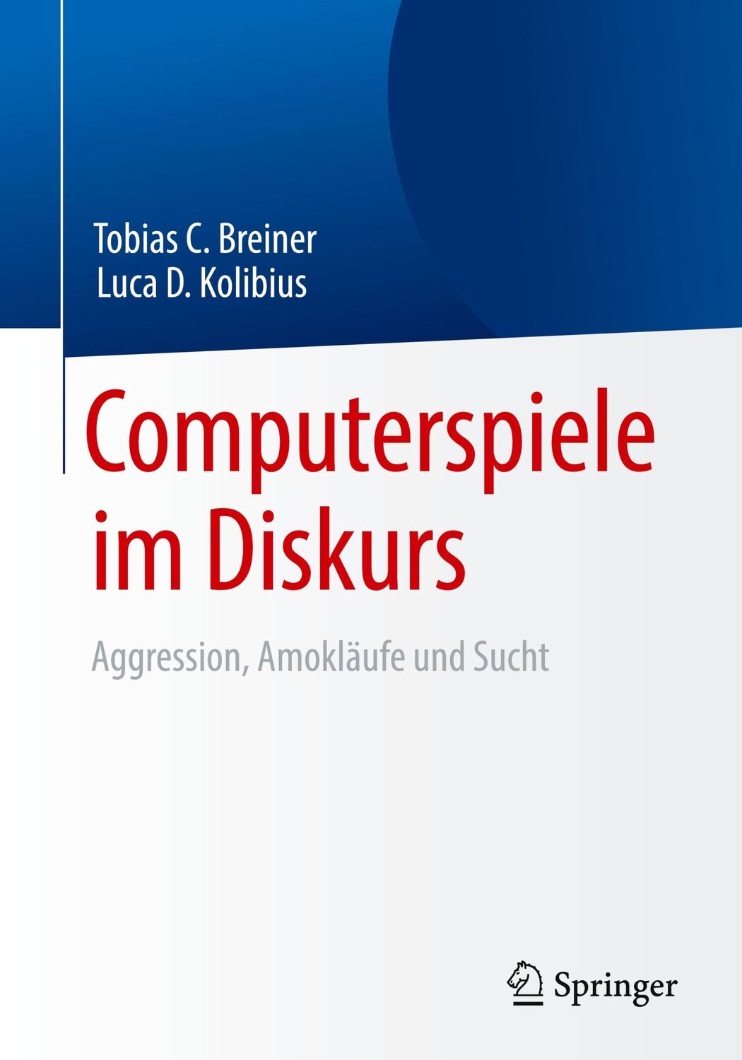 Cover: 9783662578599 | Computerspiele im Diskurs: Aggression, Amokläufe und Sucht | Buch | xv