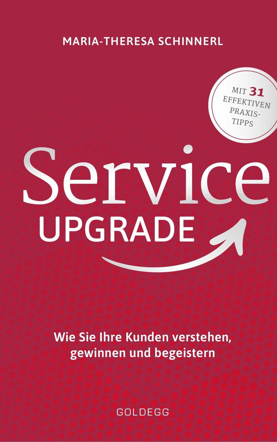 Cover: 9783990601921 | Service Upgrade | Maria-Theresa Schinnerl | Buch | 186 S. | Deutsch