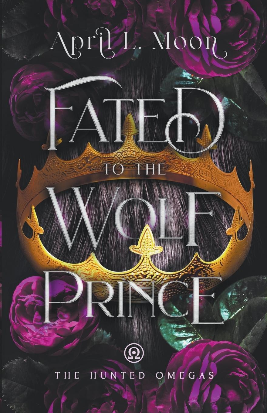 Cover: 9781956423099 | Fated to the Wolf Prince | April L. Moon | Taschenbuch | Paperback