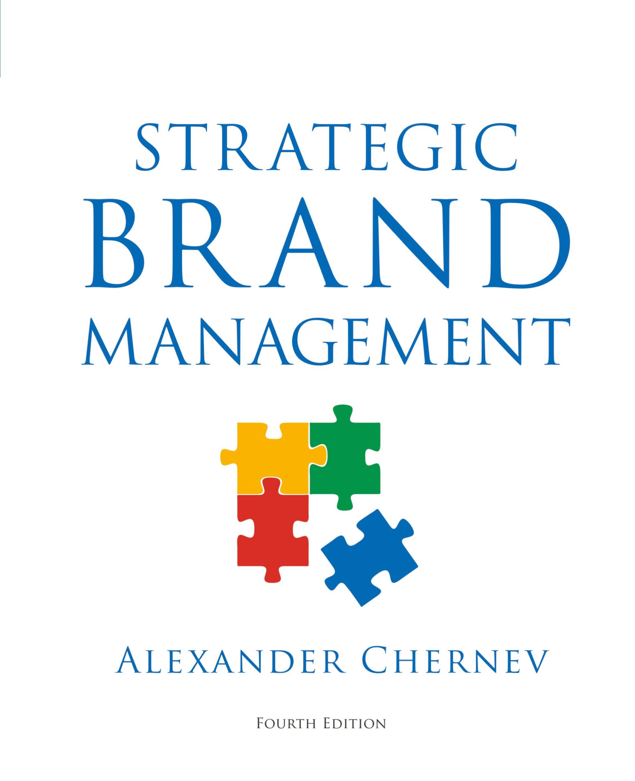 Cover: 9781936572861 | Strategic Brand Management, 4th Edition | Alexander Chernev | Buch