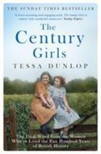 Cover: 9781471161346 | The Century Girls | Tessa Dunlop | Taschenbuch | Englisch | 2019