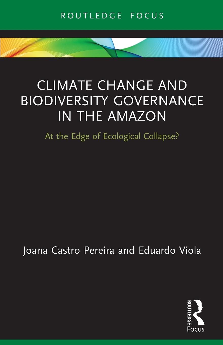 Cover: 9781032058801 | Climate Change and Biodiversity Governance in the Amazon | Taschenbuch