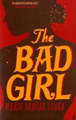 Cover: 9780571234110 | The Bad Girl | Mario Vargas Llosa | Taschenbuch | 403 S. | Englisch