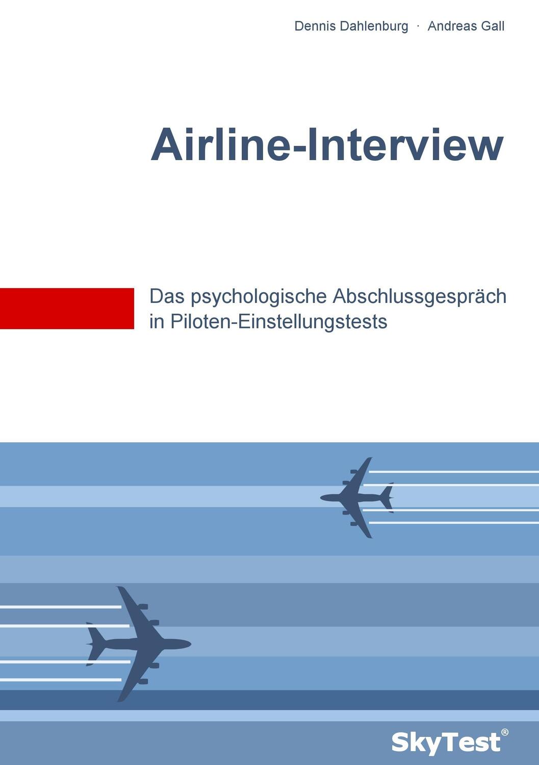 Cover: 9783839181461 | SkyTest® Airline-Interview | Dennis Dahlenburg (u. a.) | Taschenbuch