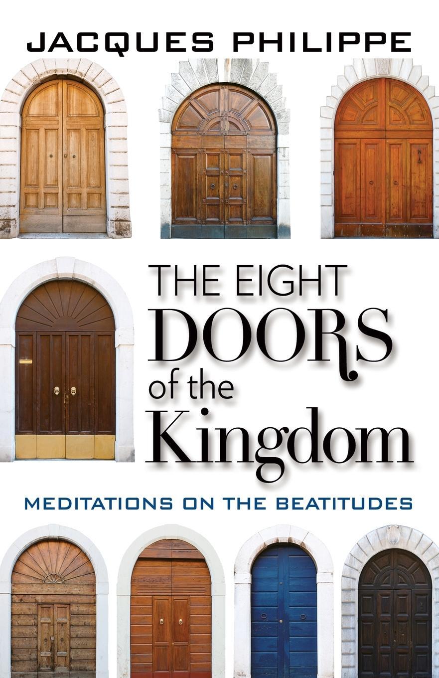 Cover: 9781594172755 | The Eight Doors of the Kingdom | Jacques Philippe | Taschenbuch | 2018