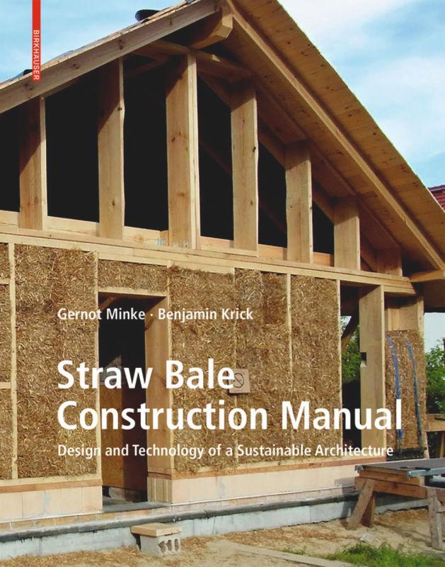 Cover: 9783035618549 | Straw Bale Construction Manual | Gernot Minke (u. a.) | Buch | 160 S.