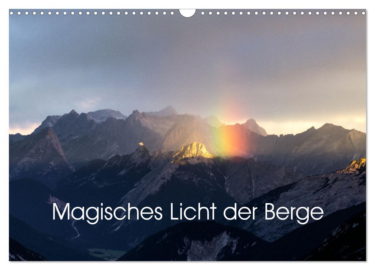 Cover: 9783383936111 | Magisches Licht der Berge (Wandkalender 2025 DIN A3 quer), CALVENDO...