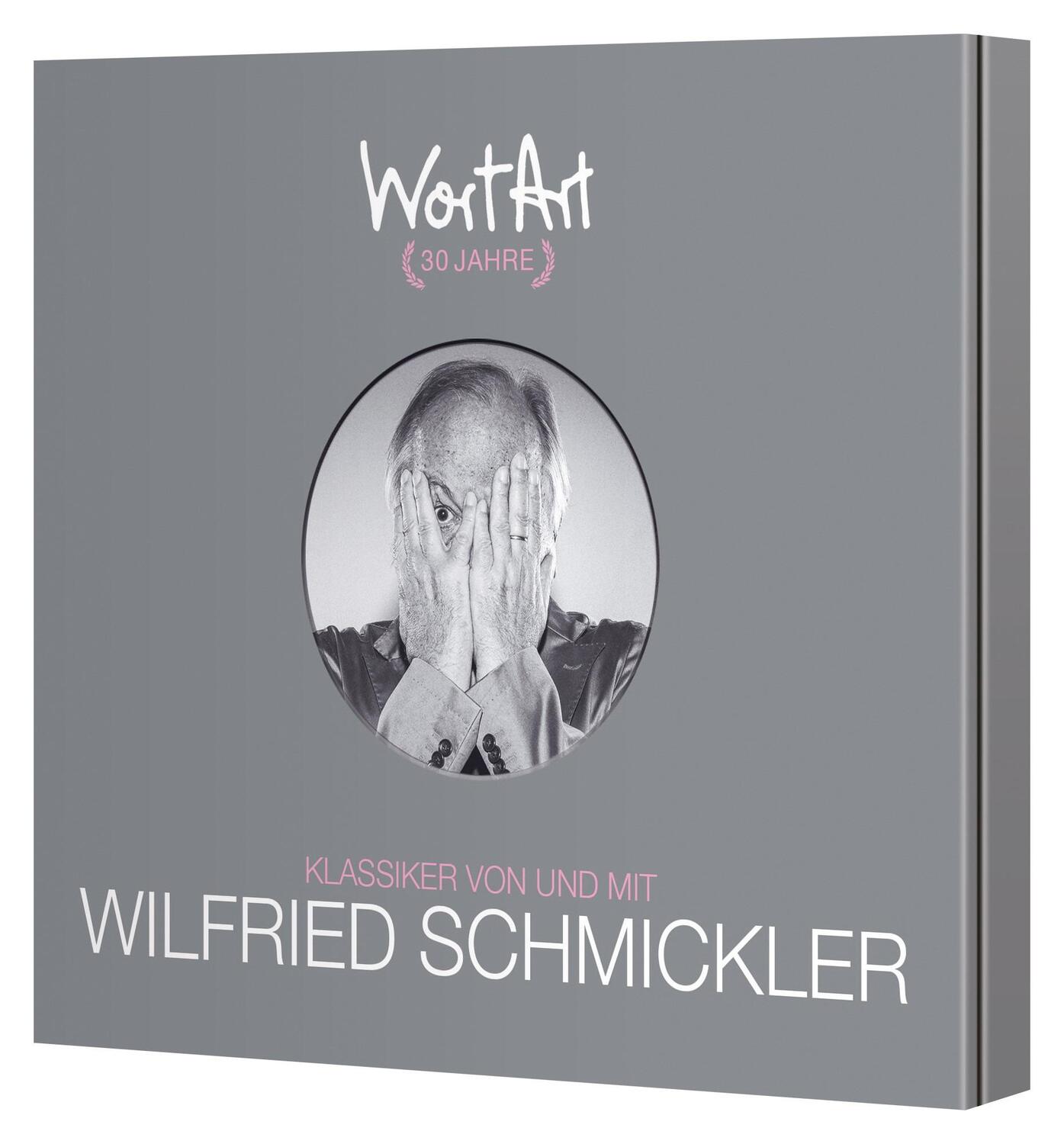 Cover: 9783837167429 | 30 Jahre WortArt - Klassiker von und mit Wilfried Schmickler | CD