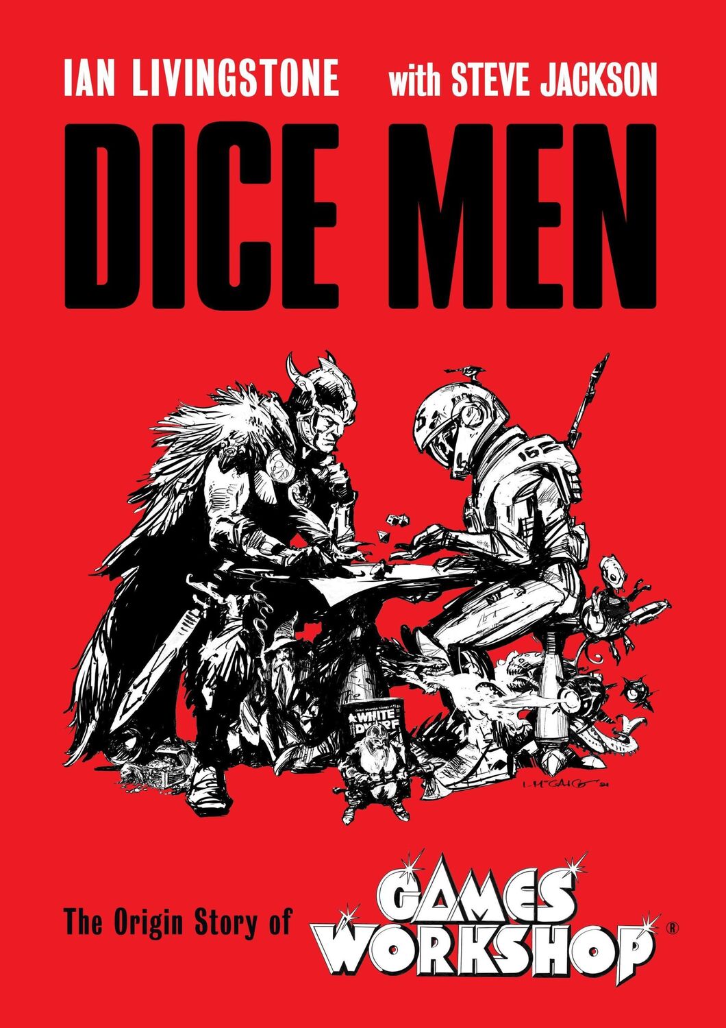 Cover: 9781800180529 | Dice Men | The Origin Story of Games Workshop | Livingstone (u. a.)