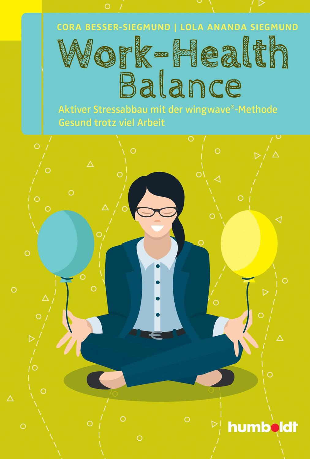 Cover: 9783869105154 | Work-Health Balance | Lola Ananda Siegmund | Taschenbuch | 192 S.