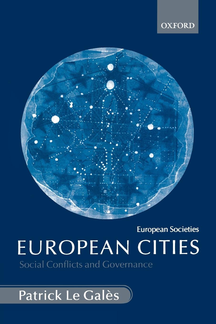 Cover: 9780199252787 | European Cities | Patrick Le Gales (u. a.) | Taschenbuch | Englisch