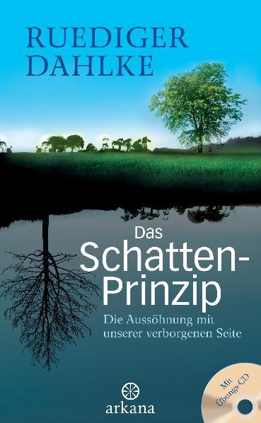 Cover: 9783442338818 | Das Schatten-Prinzip | Ruediger Dahlke | Buch | 312 S. | Deutsch