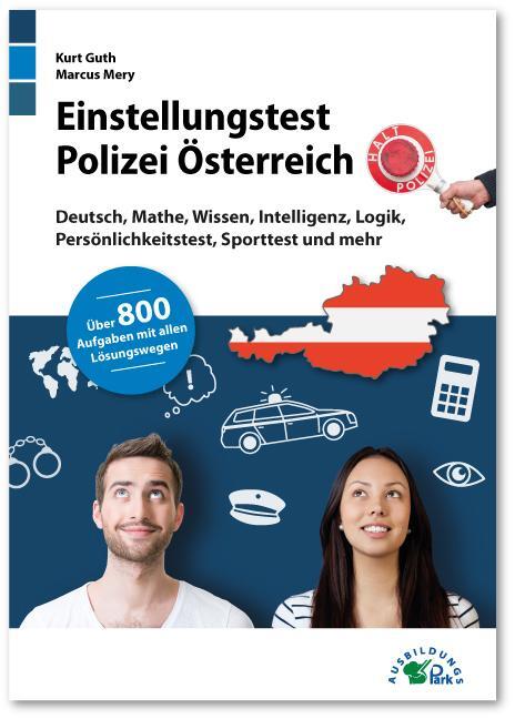 Cover: 9783956240683 | Einstellungstest Polizei Österreich | Kurt Guth (u. a.) | Taschenbuch