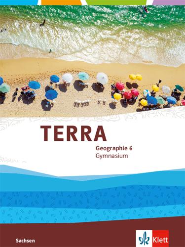 Cover: 9783121043217 | TERRA Geographie 6. Schgülerbuch. Ausgabe Sachsen Gymnasium | Buch