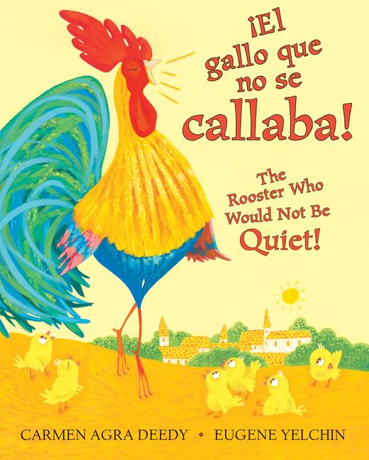 Cover: 9781338114140 | ¡El Gallo Que No Se Callaba! / The Rooster Who Would Not Be Quiet!...