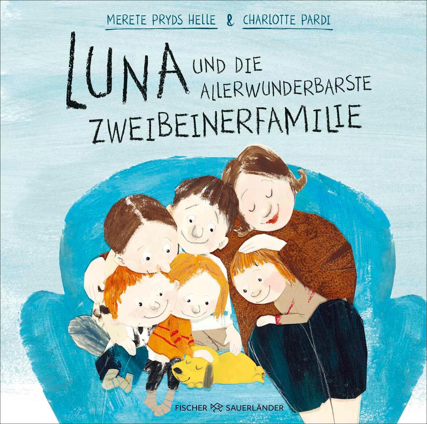 Cover: 9783737359894 | Luna und die allerwunderbarste Zweibeinerfamilie | Merete Pryds Helle