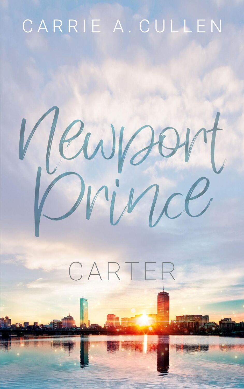 Cover: 9783754344545 | Newport Prince Bd. 5 | Carter | Carrie A. Cullen | Taschenbuch | 2021