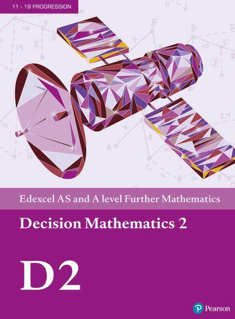 Cover: 9781292183305 | Edexcel AS and A level Further Mathematics Decision Mathematics 2...