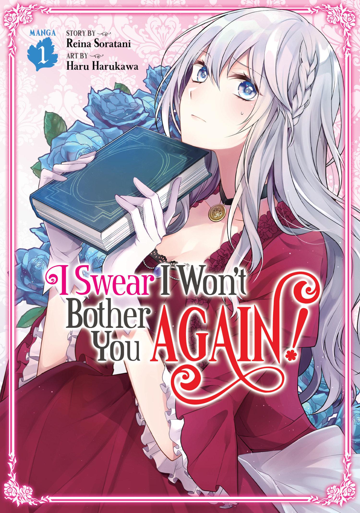 Cover: 9781648272127 | I Swear I Won't Bother You Again! (Manga) Vol. 1 | Reina Soratani