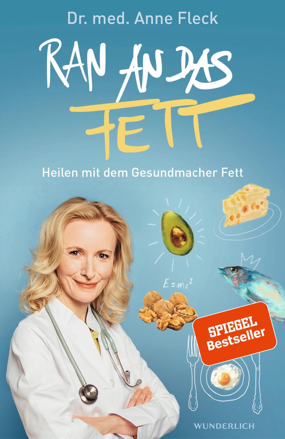 Cover: 9783805200417 | Ran an das Fett | Heilen mit dem Gesundmacher Fett | Anne Fleck | Buch