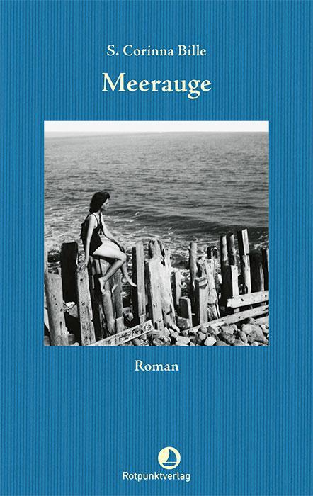 Cover: 9783039730186 | Meerauge | Roman | S. Corinna Bille | Buch | Edition Blau | 296 S.