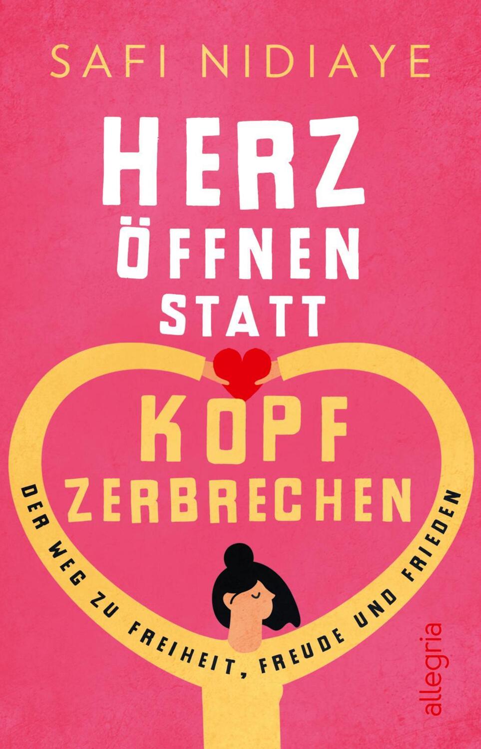 Cover: 9783548741550 | Herz öffnen statt Kopf zerbrechen | Safi Nidiaye | Taschenbuch | 2005