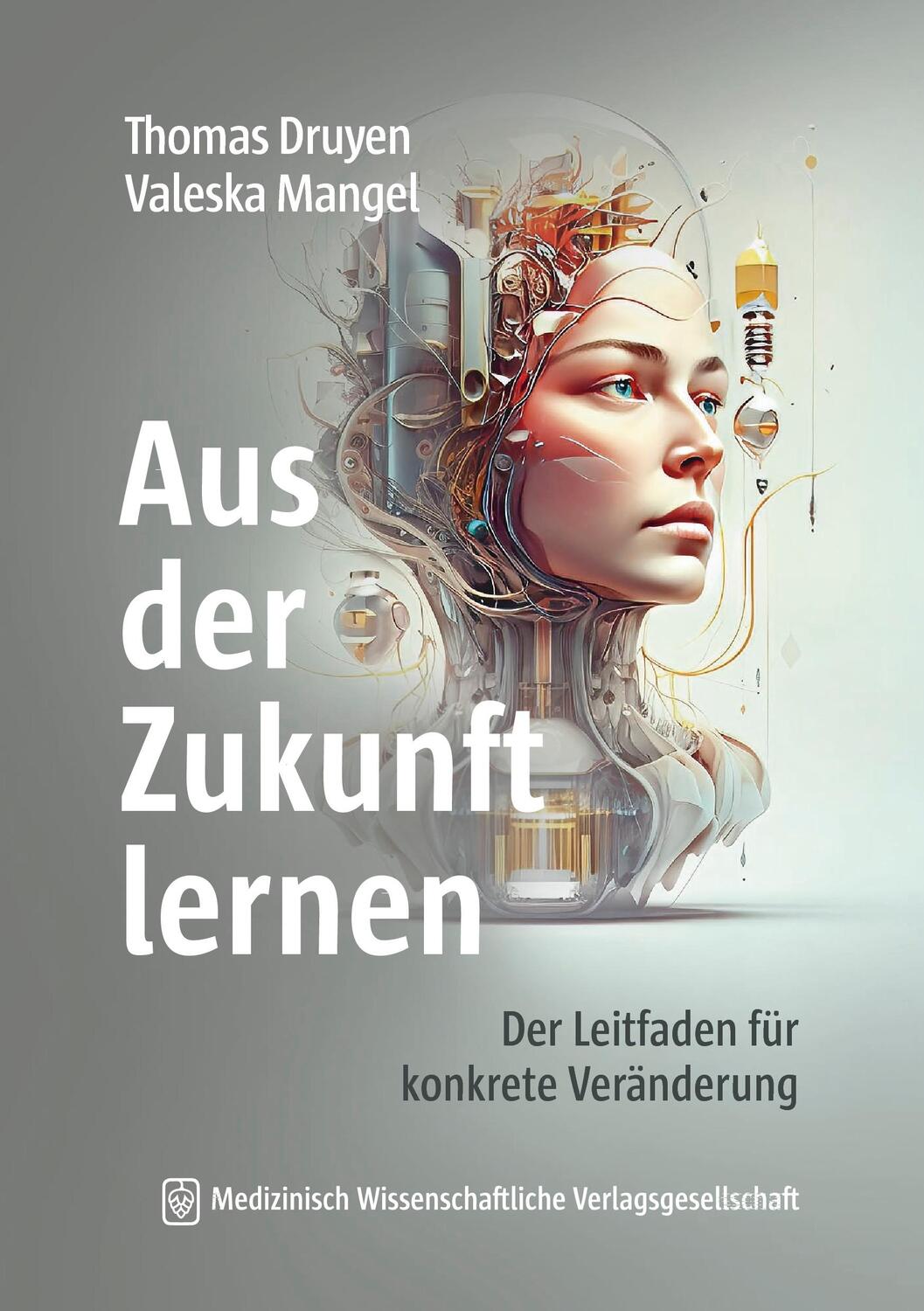 Cover: 9783954668083 | Aus der Zukunft lernen | Der Leitfaden für konkrete Veränderung | Buch