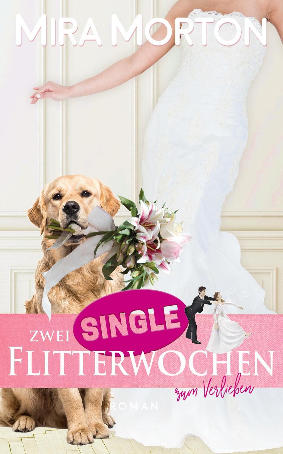 Cover: 9783903360075 | Zwei Singleflitterwochen zum Verlieben | Mira Morton | Taschenbuch