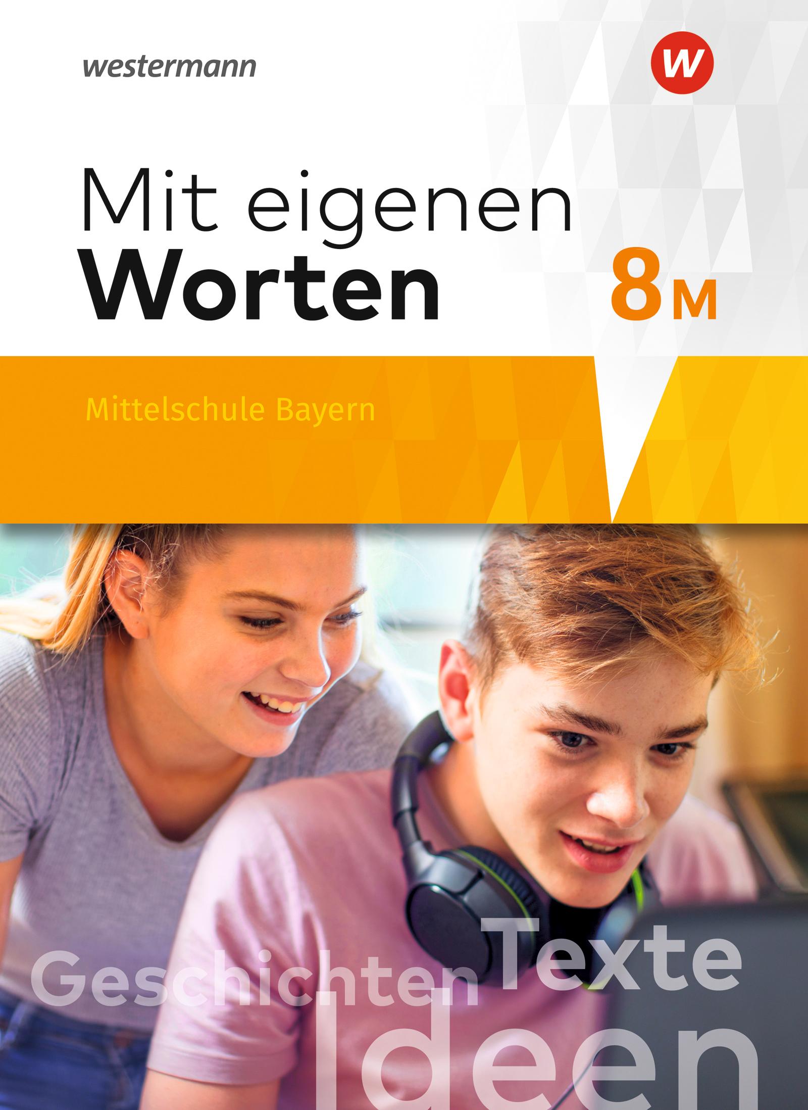 Cover: 9783141225655 | Mit eigenen Worten 8M. Schulbuch. Sprachbuch für bayerische...