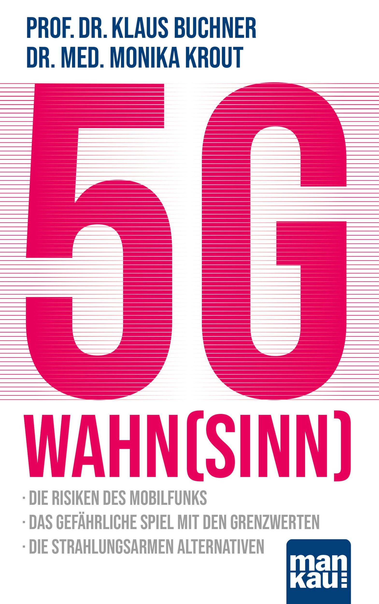 Cover: 9783863746087 | 5G-Wahnsinn | Klaus Buchner (u. a.) | Taschenbuch | 255 S. | Deutsch