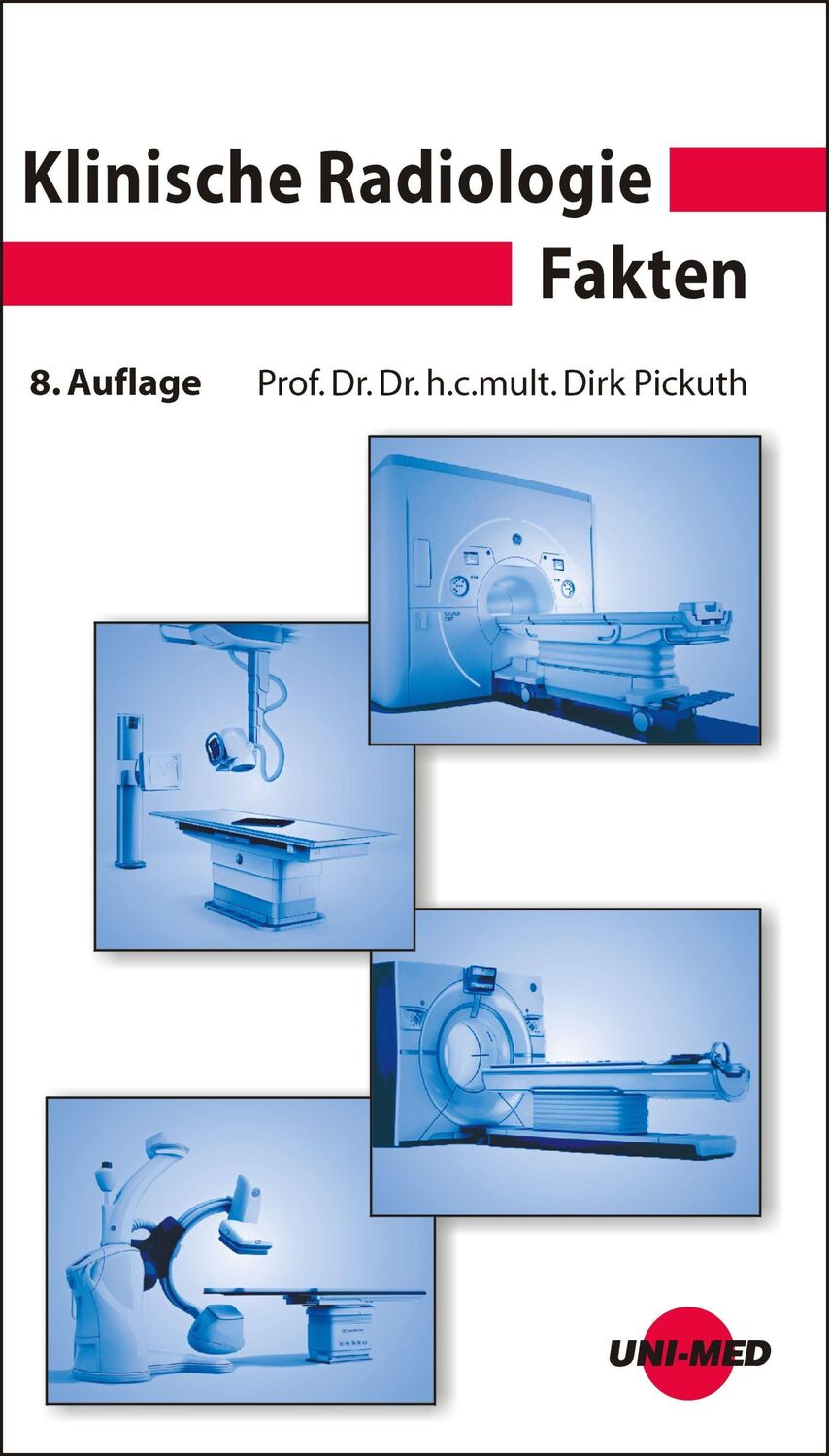 Cover: 9783837416107 | Klinische Radiologie Fakten | Dirk Pickuth | Buch | 624 S. | Deutsch