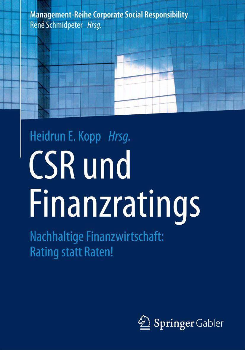 Cover: 9783662474600 | CSR und Finanzratings | Heidrun E. Kopp | Taschenbuch | xvii | Deutsch