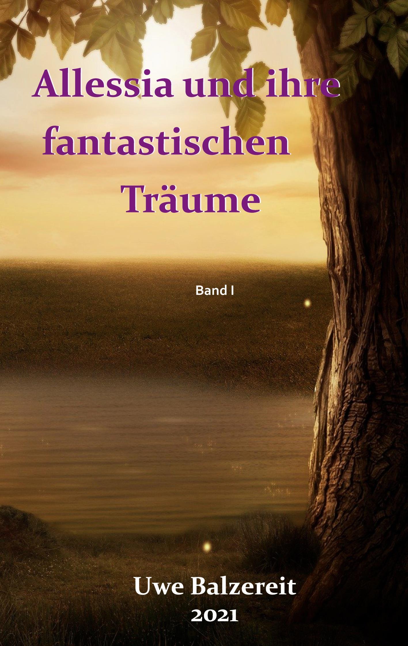 Cover: 9783740779948 | Alessia und ihre fantastischen Träume | Uwe Balzereit | Taschenbuch