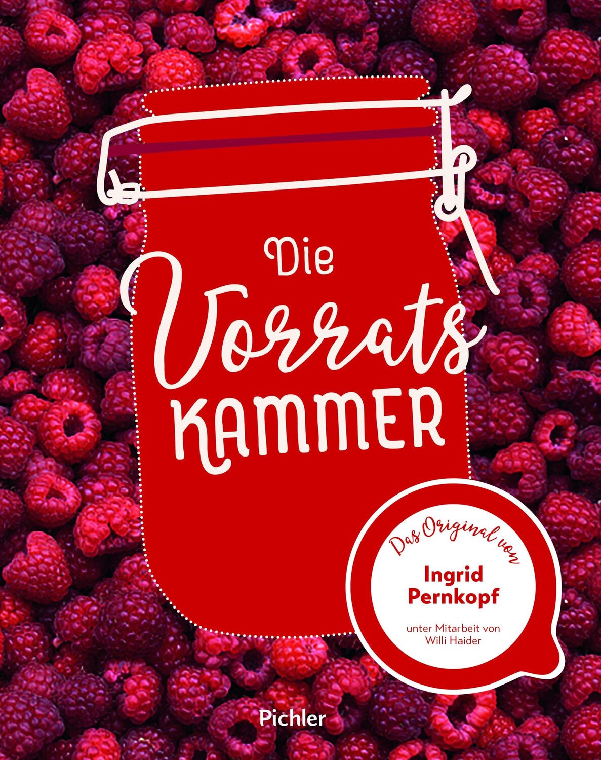 Cover: 9783222140358 | Die Vorratskammer | Pichlers beste Rezepte | Ingrid Pernkopf (u. a.)