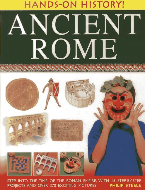 Cover: 9781843226925 | Hands on History: Ancient Rome | Philip Steele | Taschenbuch | 2012