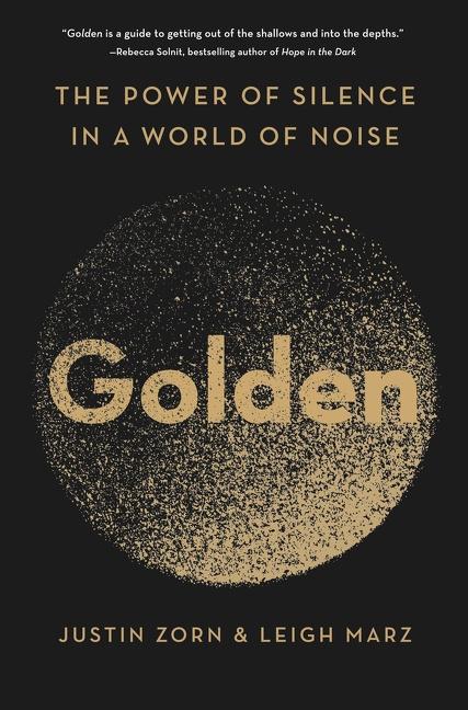 Cover: 9780063027602 | Golden | The Power of Silence in a World of Noise | Zorn (u. a.)