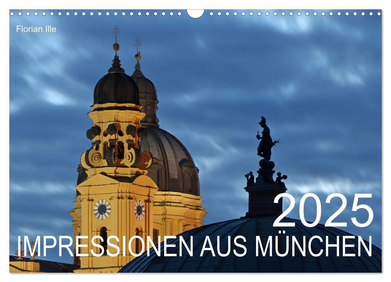 Cover: 9783435027606 | Impressionen aus München (Wandkalender 2025 DIN A3 quer), CALVENDO...