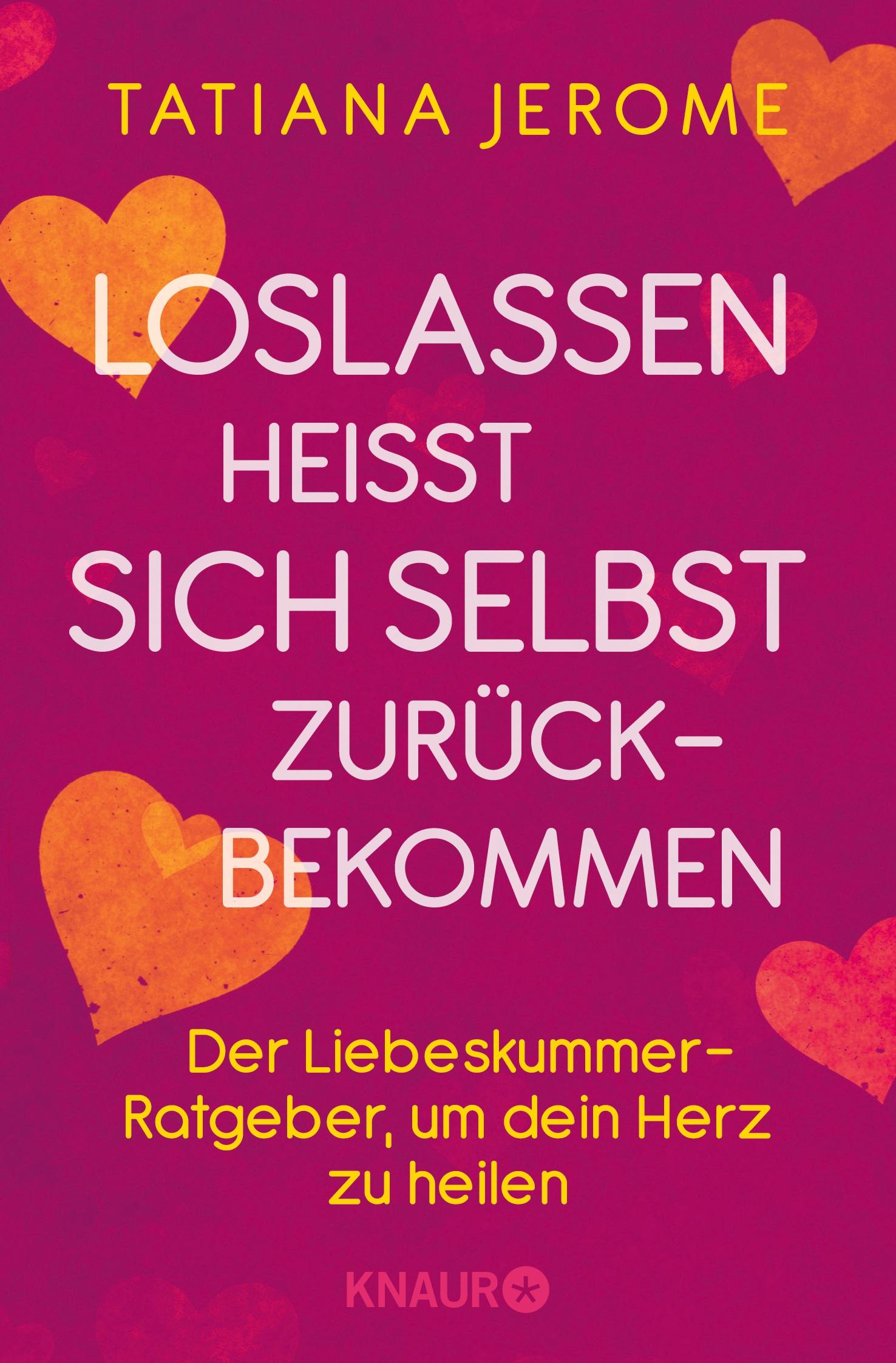 Cover: 9783426878064 | Loslassen heißt sich selbst zurückbekommen | Tatiana Jerome | Buch