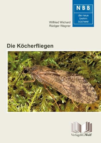 Cover: 9783894322724 | Die Köcherfliegen | Trichoptera | Wilfried Wichard (u. a.) | Buch