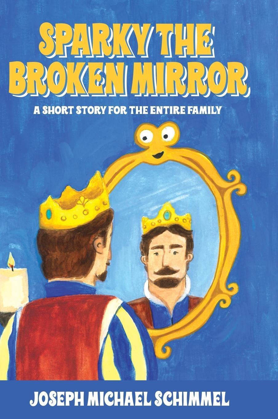 Cover: 9798988594000 | Sparky the Broken Mirror | Joseph Michael Schimmel | Buch | Englisch