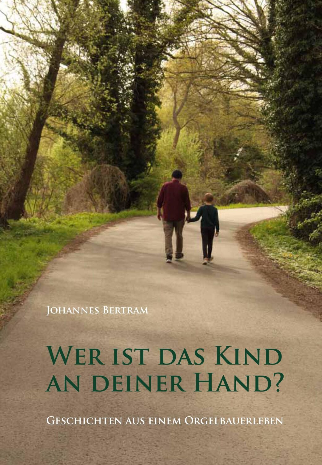 Cover: 9783949586149 | Wer ist das Kind an deiner Hand? | Johannes Bertram | Buch | Deutsch